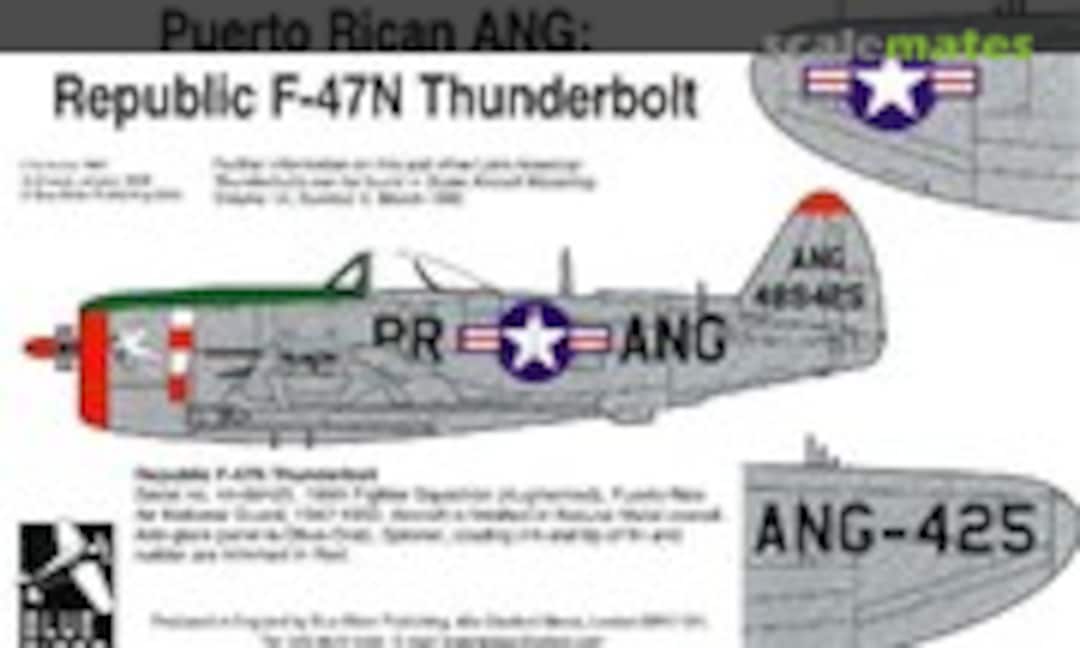 1:72 Puerto Rican ANG: Republican F-47N Thunderbolt (Blue Rider BR-305) BR-305