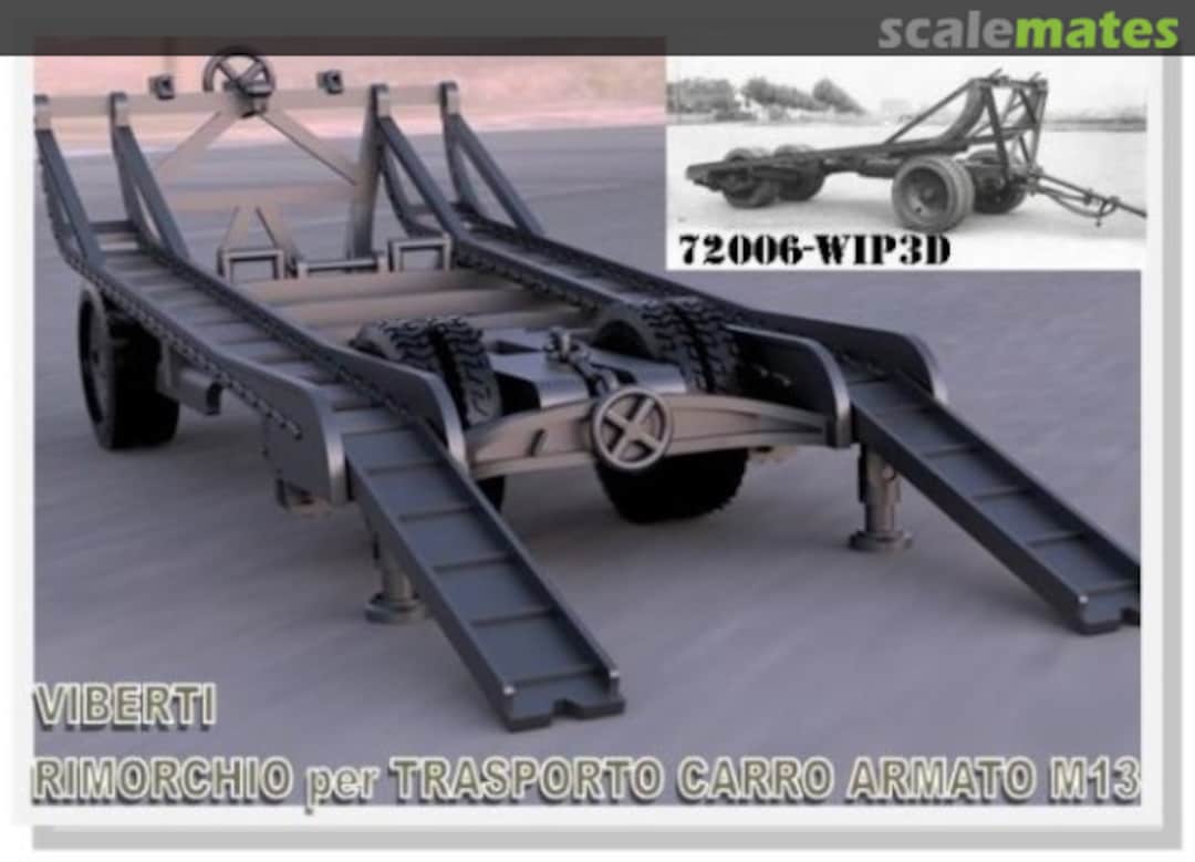 Boxart Viberti tank transport trailer for Carro Armato M13/40 72006-WIP3D WIP3D