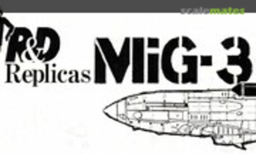 1:48 MiG-3 (R&amp;D Replicas 48.20)