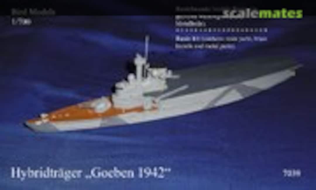 1:700 Hybridträger Goeben 1942 (Bird Models 7039) 7039