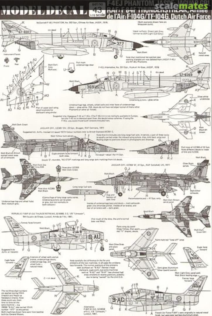 Contents F-4EJ Phantom, JASDF; Jaguar GR1, RAF; F-84F Thunderstreak, Armée de l'Air; F-104G/TF-104G, Dutch Air Force 43 Modeldecal