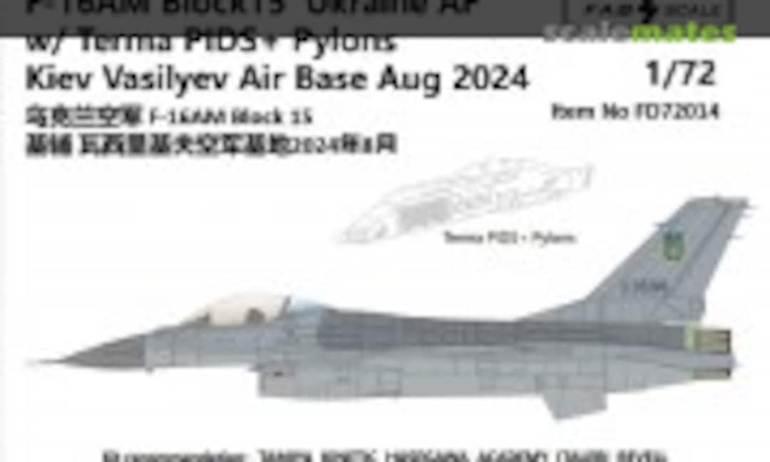 1:72 F-16AM Block15 Ukraine AF w/Terma PIDS+ Pylons Kiev Vasilyev Air Base Aug 2024 (Fab Scale FD72014) FD72014