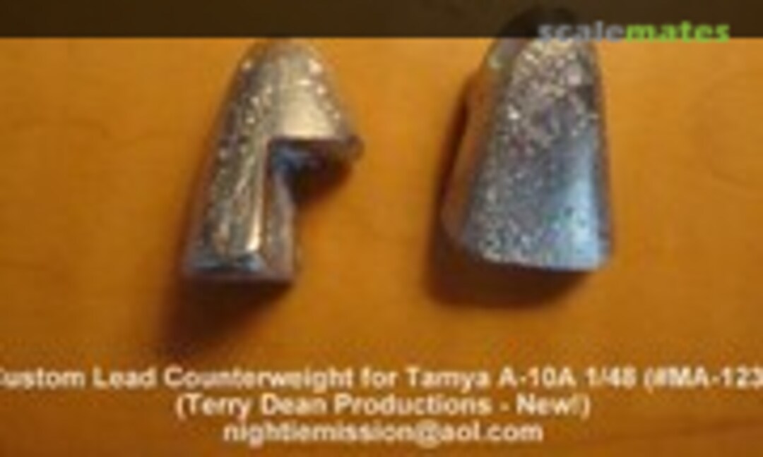 1:48 Custom lead counterweight (Terry Dean Tam A-10A 1/48) Tam A-10A 1/48