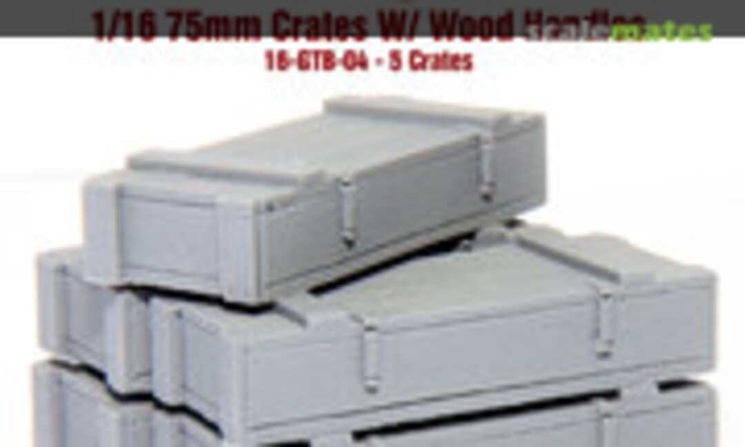 1:16 75mm Crates W/Wood Handles (Value Gear 16-GTB-04) 16-GTB-04