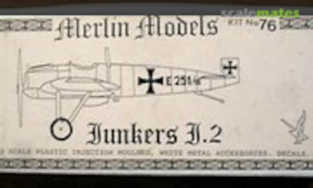 1:72 Junkers J.2 (Merlin Models 76) 76
