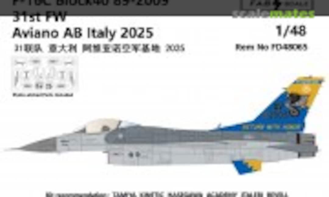 1:48 F-16C Block40 89-2009 31st FW Aviano AB Italy 2025 (Fab Scale FD48065) FD48065
