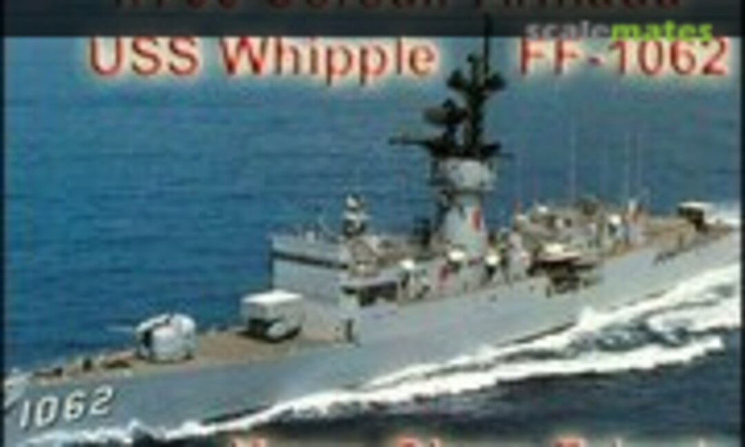 1:700 Knox Class Frigate FF-1062 USS Whipple (Corsair Armada CAP7002) CAP7002