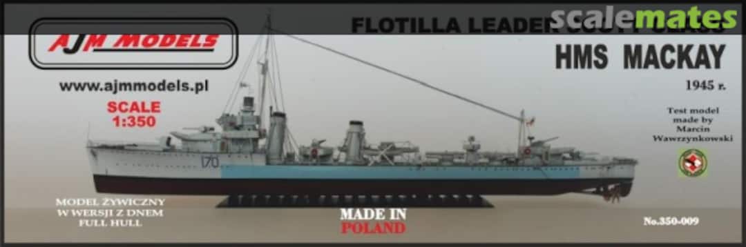 Boxart Flotilla leader Scott Class, HMS Mackay 1945 r. 350-009 AJM Models Boxart Flotilla leader Scott Class, HMS Mackay 1945 r. 350-009 AJM Models