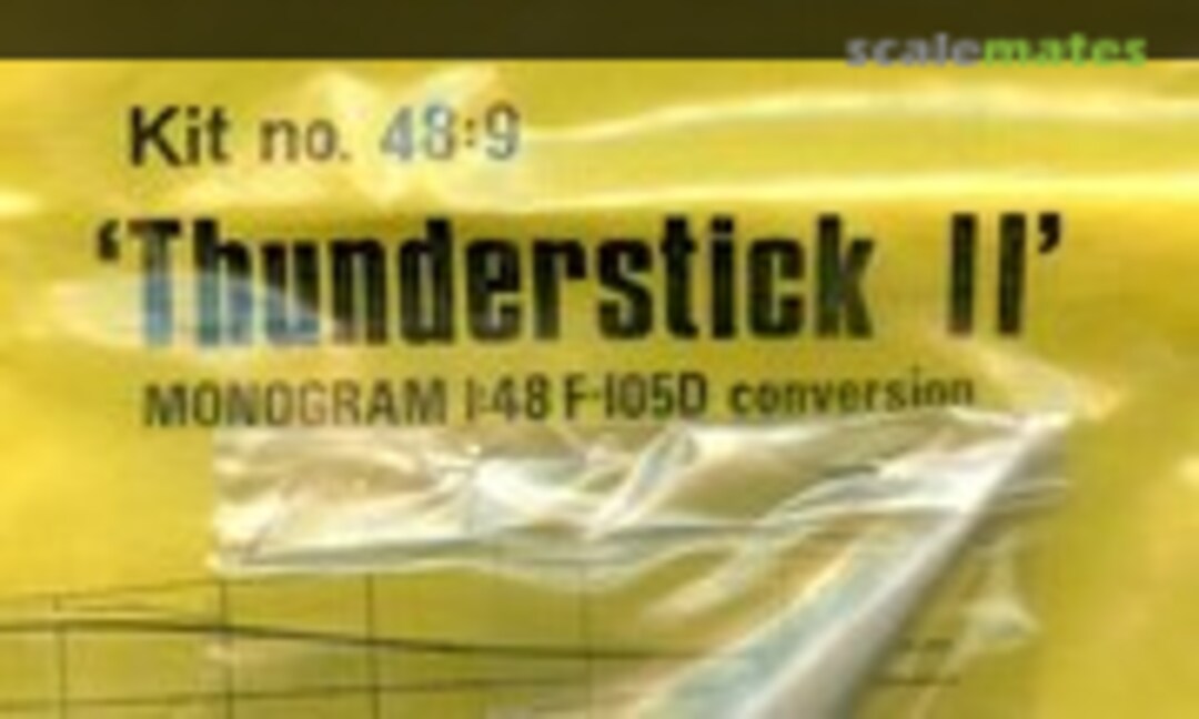 1:48 'Thunderstick II' (Maintrack Models 48:9) 48:9
