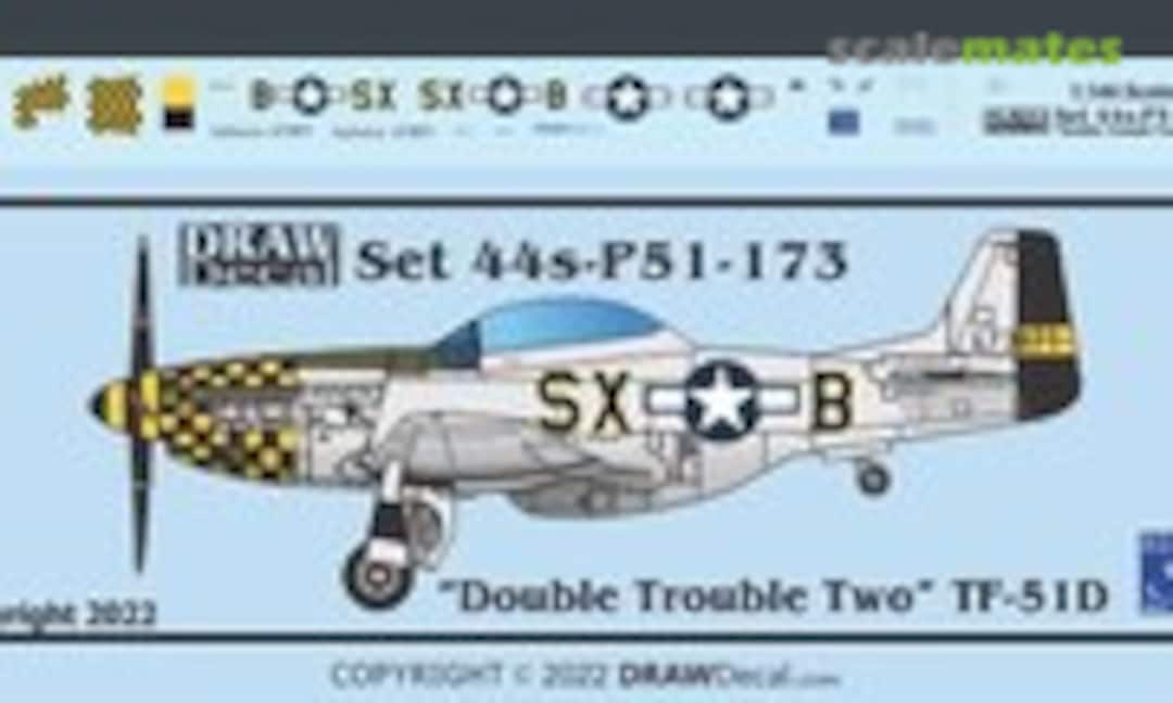 1:144 “Double Trouble Two” TF-51D (Draw Decal 44-P51-173) 44-P51-173