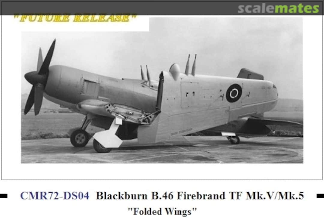 Boxart Blackburn B.46 Firebrand TF Mk.V/Mk.5 CMR72-DS04 CMR Boxart Blackburn B.46 Firebrand TF Mk.V/Mk.5 CMR72-DS04 CMR