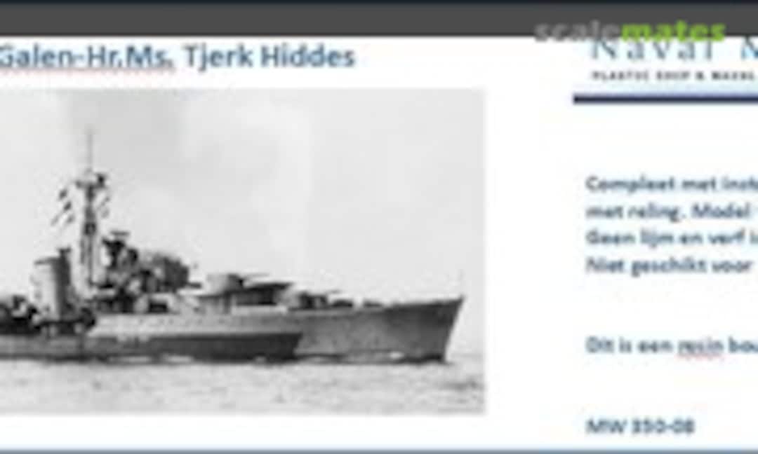 1:350 N-klasse / Hr.Ms. Van Galen / Hr.Ms. Tjerk Hiddes (Naval Models MW 350-08) MW 350-08