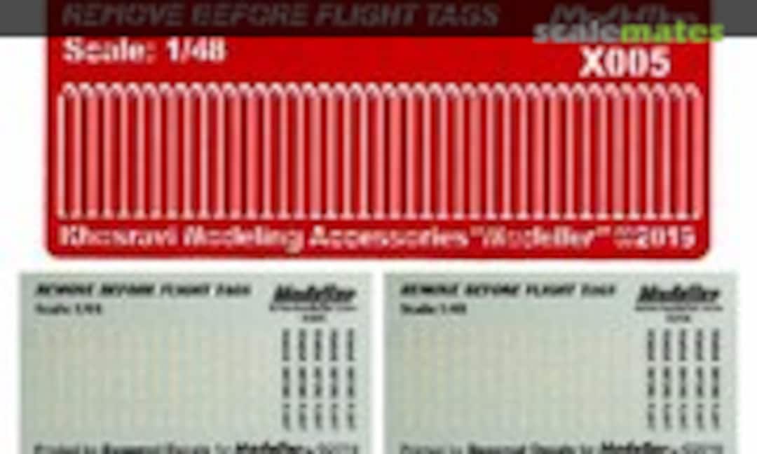 1:48 Remove Before Flight Tags (Modeller X005) X005