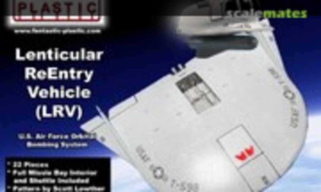 1:72 Lenticular ReEntry Vehicle LRV (Fantastic Plastic )