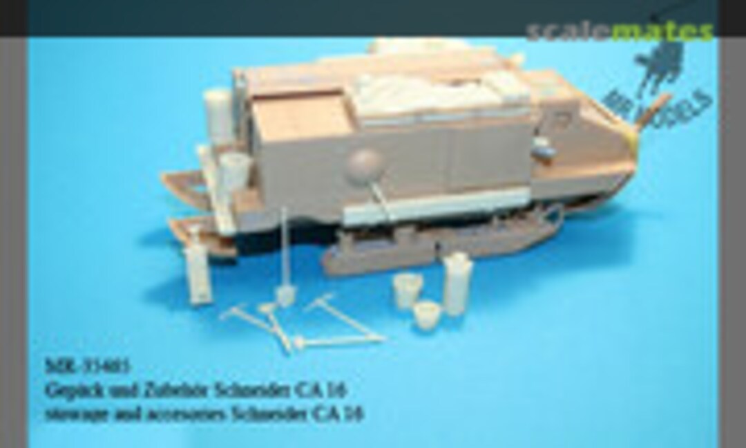 1:35 Schneider stowage and accesories Schneider CA 16 (MR Modellbau MR-35465)