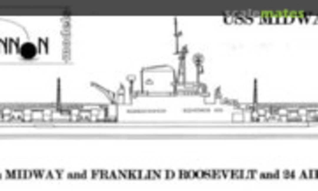 1:700 USS Midway CVB-41 (1946) (Loose Cannon )