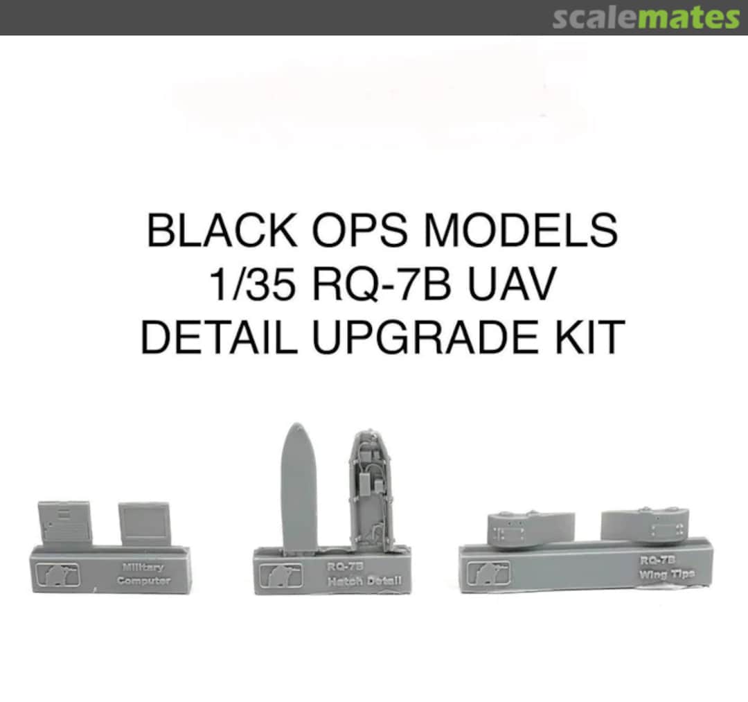 Contents RQ-7B UAV detail kit Black Ops Models Contents RQ-7B UAV detail kit Black Ops Models