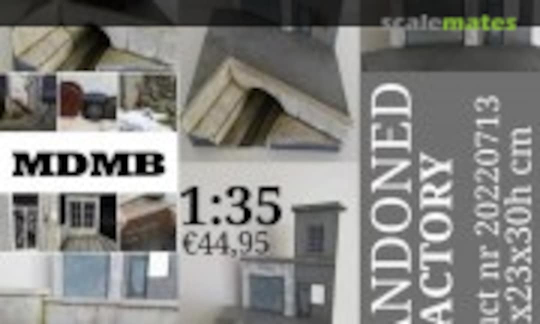 1:35 Abandoned Factory (MDMB Modelbouw 20220713) 20220713