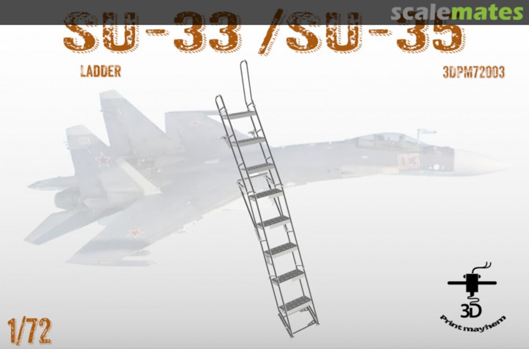Boxart SU-33 / SU-35 Boarding ladder 3DPM72003 3D Print Mayhem Boxart SU-33 / SU-35 Boarding ladder 3DPM72003 3D Print Mayhem