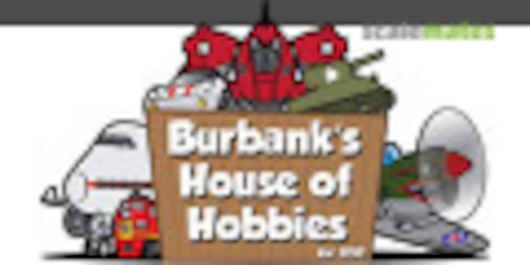 Burbank's House of Hobbies Burbank's House of Hobbies